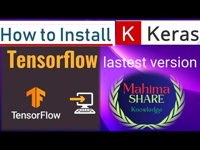 How to Install Keras and Tensorflow in Python - Windows 10. #mahimashareknowledge.