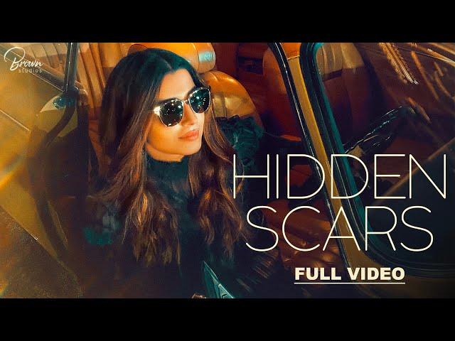 Hidden Scars (Official Video)| Nimrat Khaira | Arjan Dhillon | Mxrci | Brown Studios