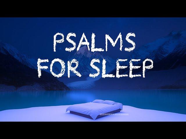 The Best Psalms To Fall Asleep | Anointed Prayers From Psalm 121, 92 and 31