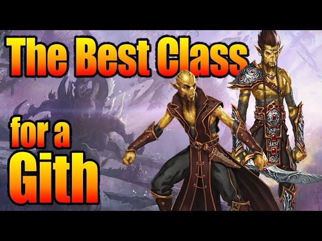 D&D Gith Race - What Character Class Should You Play