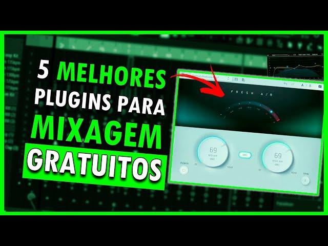 5 MELHORES PLUGINS GRATUITOS PARA MIXAGEM