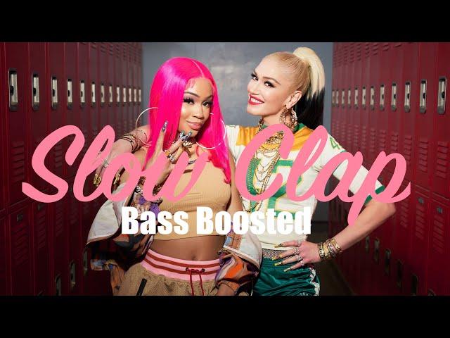 Gwen Stefani x Saweetie - Slow Clap | Bass Boosted