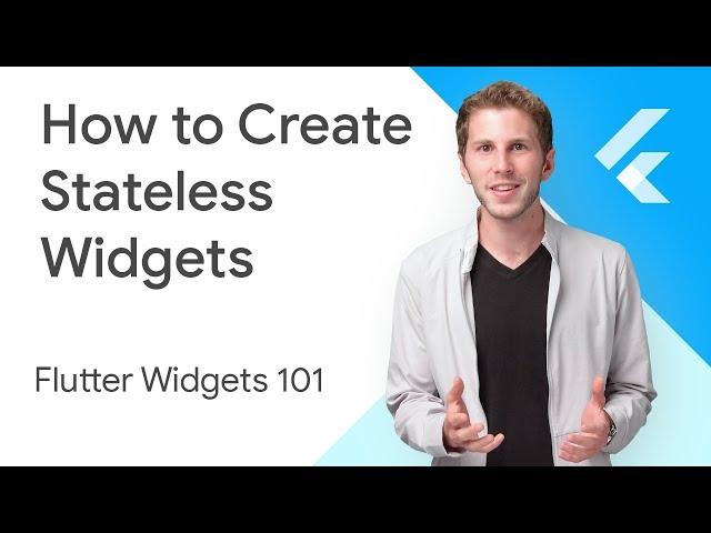 How to Create Stateless Widgets - Flutter Widgets 101 Ep. 1