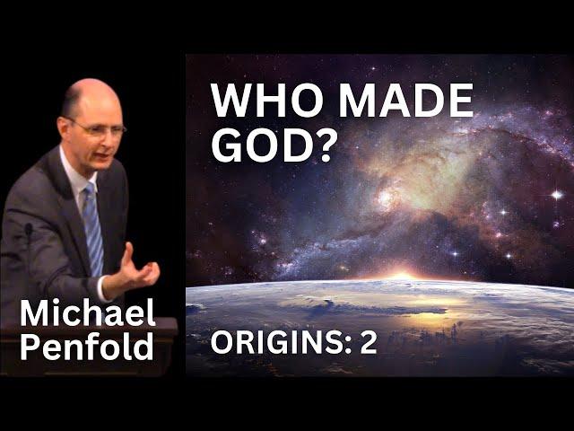 Who Made God? - Michael Penfold