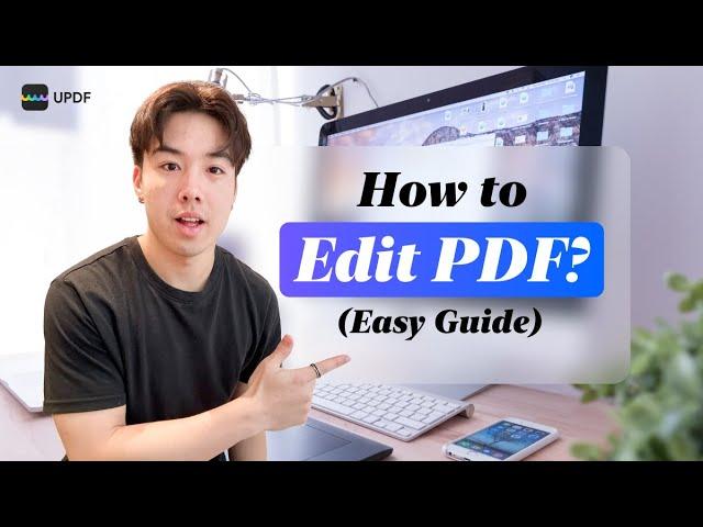 How to Edit PDF on Mac/Windows (In-depth Guide with UPDF)