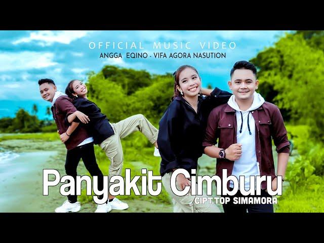 Angga Eqino Feat Vifa Agora Nasution - Panyakit Cimburu ( Official Music Video)