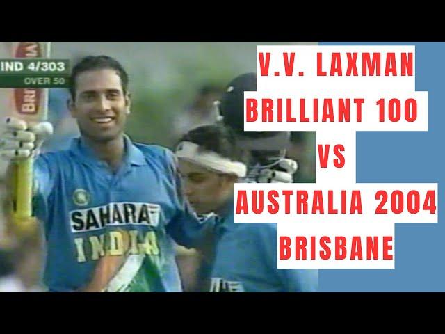 V.V.S Laxman Brilliant 100   | India vs Australia | Brisbane |  2004 | Highlights |