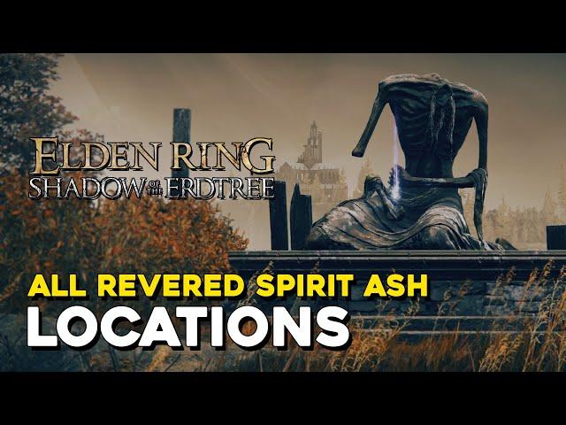 Elden Ring DLC All 25 Revered Spirit Ash Locations