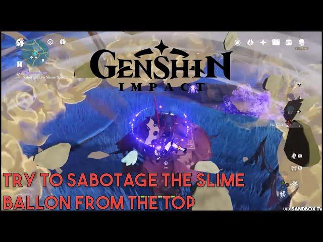 Try to Sabotage the Slime Balloon from the top Genshin Impact