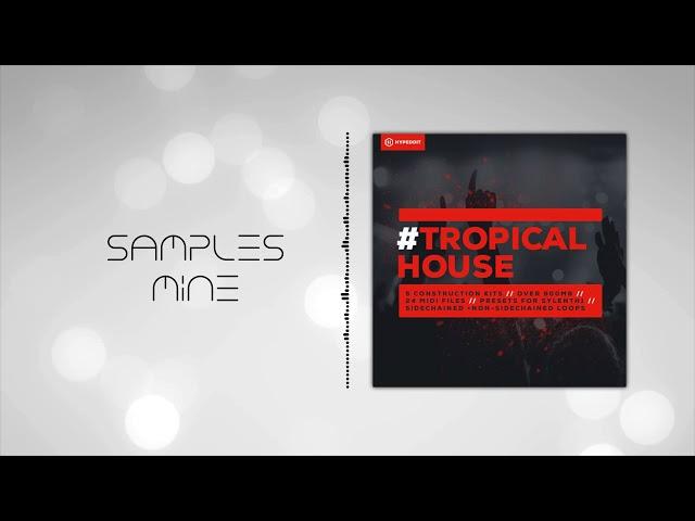 Hypeddit Samples - Tropical House [FREE SAMPLE PACK]