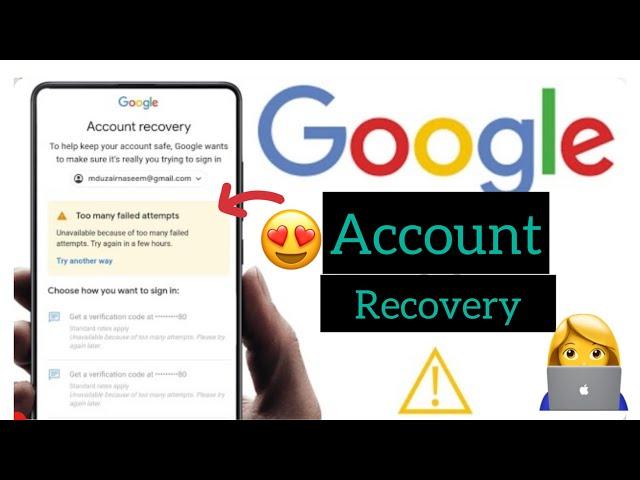 too many failed attempts gmail password reset | google account recovery 2023 | email forgot password