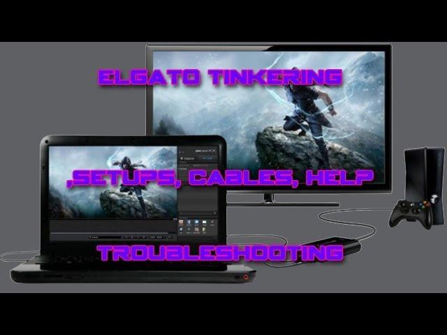 Elgato Game Capture HD: Troubleshooting, Clarification, and Setup (Xbox 360 + PS3)