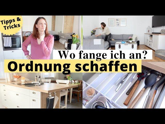 ORDNUNG schaffen  WO fange ICH an?  Haushalttipp & MOTIVATION  Ausmisten & Aufräumen