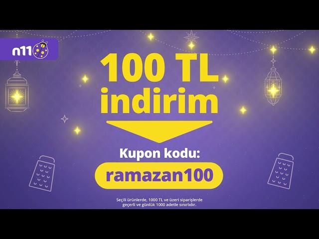 Ramazan geliyor, n11'de kuponlar yüz güldürüyor!