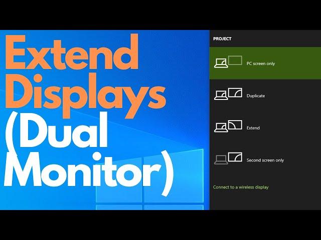 How To Extend Display On Windows 10 (Dual Monitor)