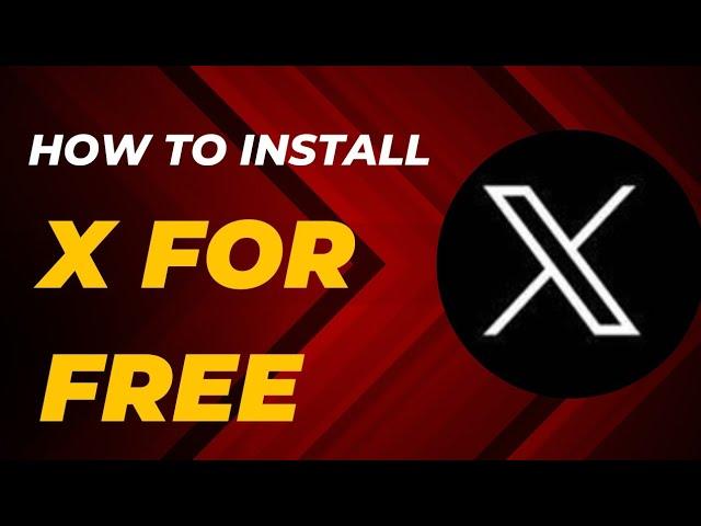 How to download and Install X (formerly Twitter) on your PC for FREE