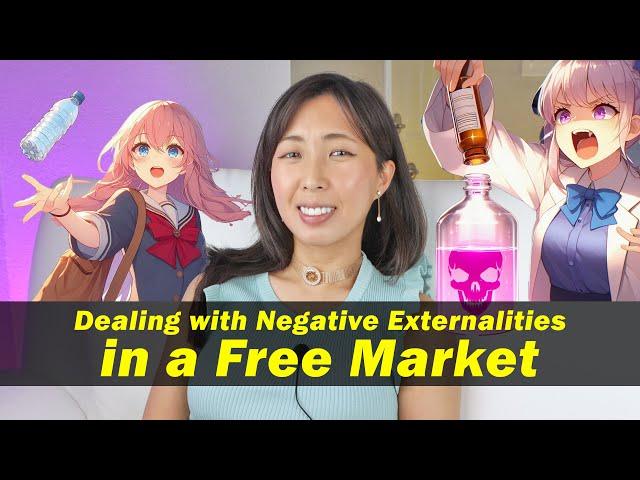 Dealing with Negative Externalities in a Free Market