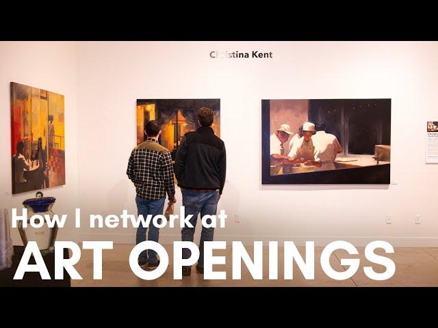 How I network at art openings | Artist guide to networking