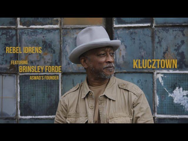 Rebel Idrens featuring Brinsley Forde Aswad's founder - "Klucztown" (official video)