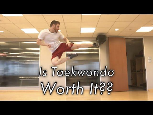 What is Taekwondo Even Good For?