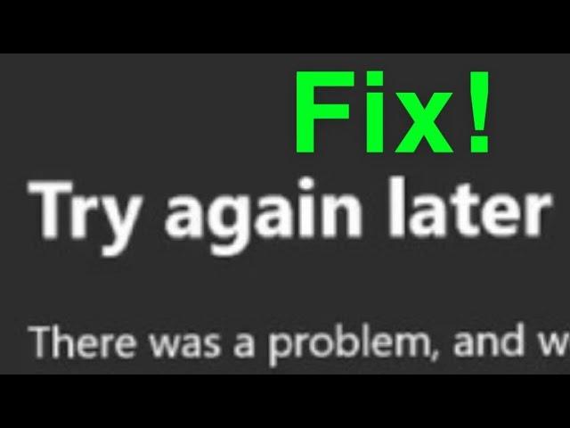 xbox one try again later error message fix
