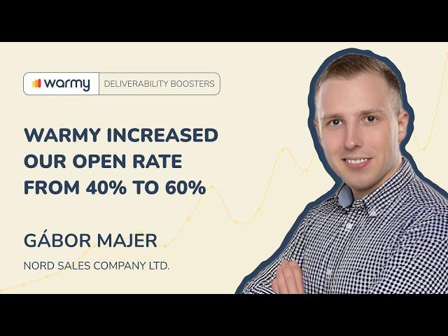 With Warmy Our Open Rate Increased to 60% | Gábor Majer Nord Sales Company | Deliverability Boosters