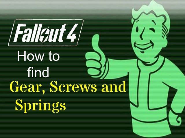 Fallout 4 - How to find Gear, Screws and Springs