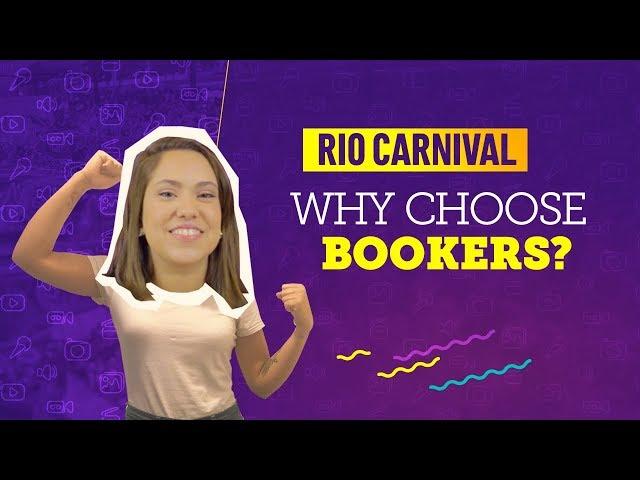 VIDEO GUIDE RIO CARNIVAL: WHY CHOOSE BOOKERS?