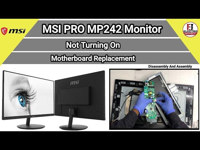 MSI PRO MP242 Monitor Not Turning On / Motherboard Replace / Disassembly And Assembly