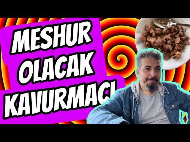 MEŞHUR OLACAK KAVURMACI - SANAYİ LEZZETLERİ - ANKARA - OBURCAN