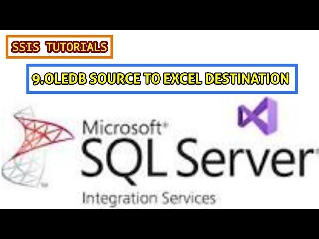 SSIS TUTORIALS FOR BEGINNERS||9.OLEDB SOURCE TO EXCEL DESTINATION IN SSIS #ssis #msbi