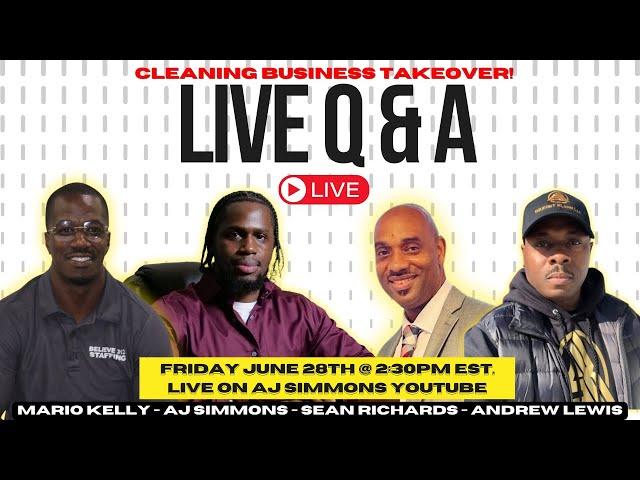 Cleaning Business Takeover LIVE! AJ Simmons, Mario Kelly, Sean Richards, Andrew Lewis