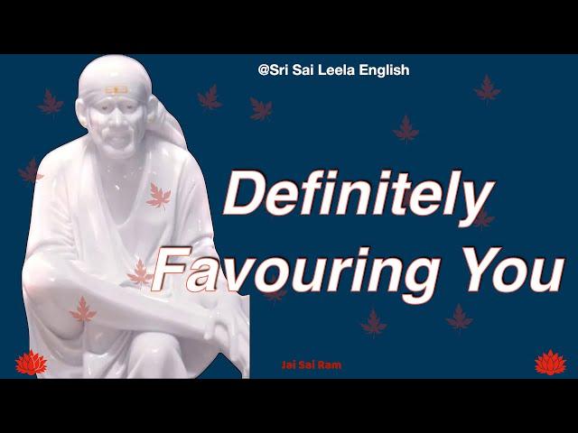 Sai Baba Message |  Definitely Favouring You   l #saimotivationenglish
