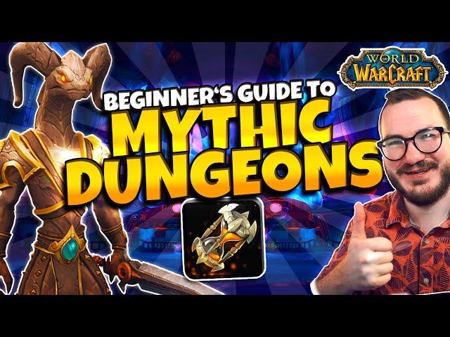 What You NEED To Know About Mythic Dungeons In World Of Warcraft