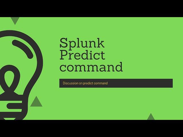 Splunk Commands: Discussion on "predict" command