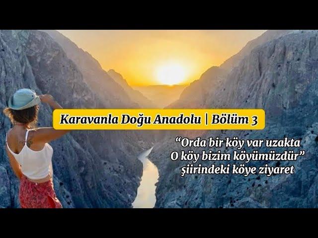 Karavanla Doğu Anadolu Turu Bölüm 3 | Erzincan