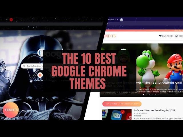 Best Google Chrome Browser Themes - Top 10 Light and Dark Themes for Chrome Browser