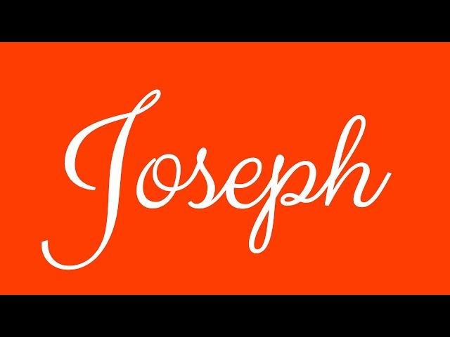 Learn how to Sign the Name Joseph Stylishly in Cursive Writing