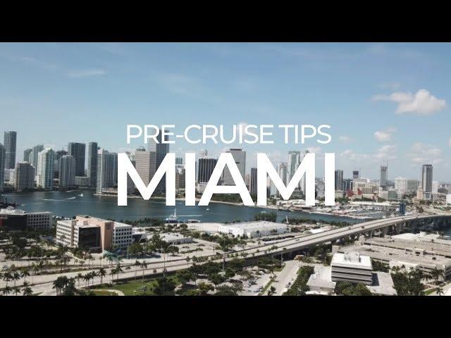 14 Tips For Staying In Miami Before Your Cruise