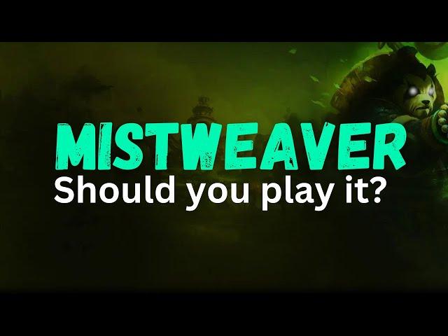 Should You Play Mistweaver Monk? A Spec overview for beginner's