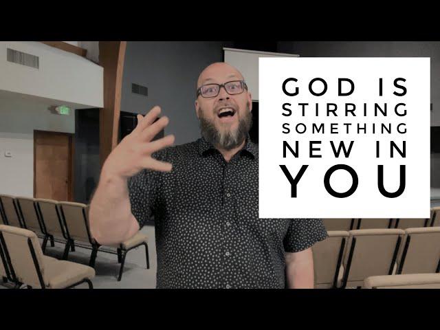 God is stirring up something new in you!️