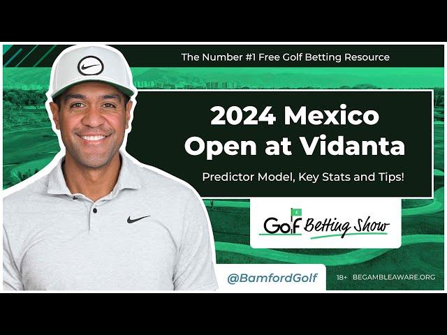 MEXICO OPEN at VIDANTA 2024 - Golf Betting Tips