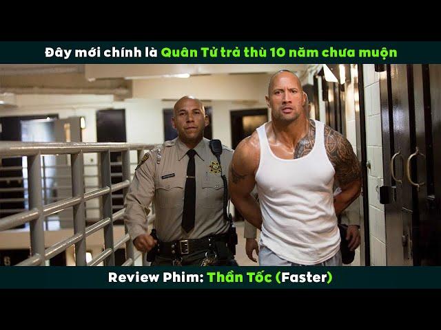 [Review Phim] Anh Trọc Đầu Thiếu Tóc Vừa Mãn Hạn 10 Năm Tù Lại Đi Báo Thù | Faster