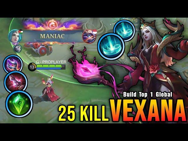 25 Kills + MANIAC!! Deadly Blast Vexana Insane One Shot Damage!! - Build Top 1 Global Vexana ~ MLBB