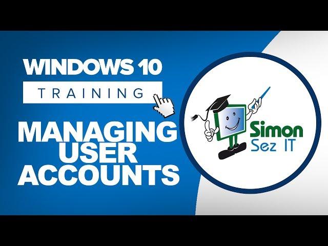 How to Set Up, Configure and Manage User Accounts on Windows 10