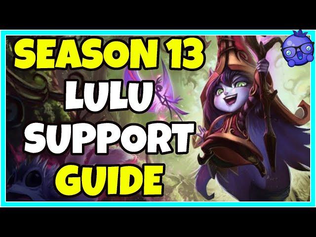 How to Play Lulu Support - LoL Support Guides - Season 13