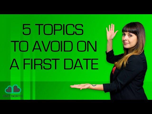 5 Topics to Avoid On A First Date (Attraction Destroyers)