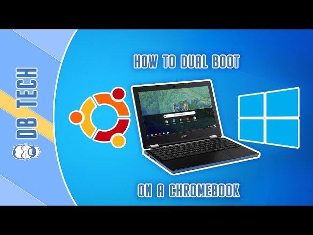 How to Dual Boot a Chromebook with Linux and Windows 10