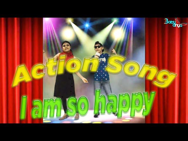 i am so happy ,Na Na Na, Action Song, Action Song for kids |Baby Yanya|