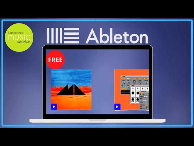 Installing FREE Ableton Sound Packs | Lancashire Music Service